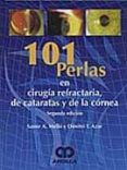 101 perlas en cirugia refractaria de cataratas y de la cornea