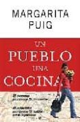 un pueblo una cocina 81 escapadas para conocer 81 restaurantes 81 pue