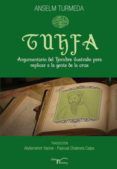 tuhfa argumentario del hombre ilustrado para replicar a la gente de l