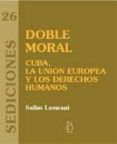 doble moral cuba la union europea y los derechos humanos