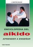 enciclopedia del aikido tomo iii aprender a ensenar