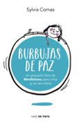 burbujas de paz pequena libro de mindfulness para ninos y no tan nin