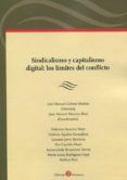 sindicalismo y capitalismo sindical los limites del conflicto