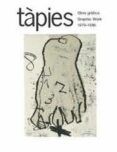 tapies obra grafica graphic work 1979-1986