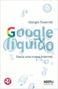 google liquido hacia una nueva internet