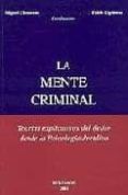 la mente criminal teorias explicativas del delito desde la psico logi