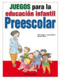 juegos para la educacion infantil preescolar