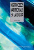 los procesos matrimoniales en la iglesia