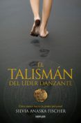 el talisman del lider danzante