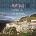 arantzazu y parque natural de aizkorri-aratz historia arte y ex cursi