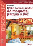 como colocar suelos de moqueta parque y pvc