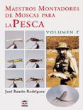 maestros montadores de moscas para la pesca vol 1