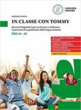 in classe con tommy percorsi linguistici per accelerare e rinforzare