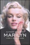 marilyn vivere e morire d amore