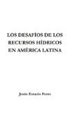 los desafios de los recursos hidricos en america latina