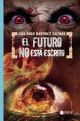 el futuro no esta escrito