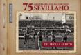 75 aniversario del baloncesto sevillano del sevilla al betis