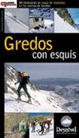 gredos con esquis 30 itinerarios de esqui de montana en las sier ras