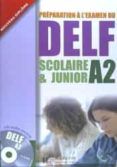 delf scolaire et junior a2 livre  cd