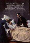 los hospitales y las pandemias en espana e italia desde una perspectiv