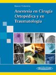 anestesia en cirugia ortopedica y en traumatologia