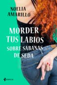 morder tus labios sobre sabanas de seda