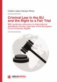 criminal law in the eu and the right to a fair trial