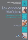 las cadenas fisiologicas tomo vii la cadena visceral torax garganta y