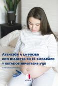 atencion a la mujer con diabetes en el embarazo y estados hipertensivo