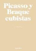 picasso y braque cubistas