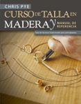 curso de talla en madera y manual de referencia