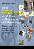 de la nueva museologia en molinos hasta el geoparque del maestraz go