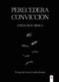 perecedera conviccion