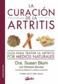 la curacion de la artritis guia para tratar la artritis por medios na