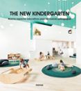 the new kindergarten nuevos espacios educativos para las nuevas pedag