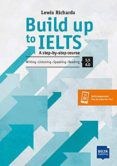 build up to ielts build up to ielts-step guidance to achieving the ie