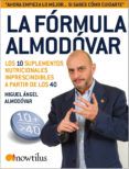 la formula almodovar los 10 suplementos nutricionales imprescind ible