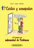 cuidar y acompanar a la persona con enfermedad de parkinson 1 ed