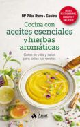 cocina con aceites esenciales y hierbas aromaticas gotas de vida y sa