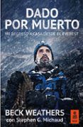 dado por muerto mi regreso a casa desde el everest