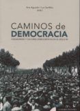 caminos de democracia ciudadanias y culturas democraticas en el siglo