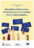 discriminacion racial intolerancia y fanatismo en la union europ ea