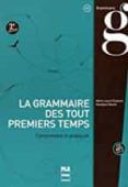 la grammaire des touts premiers temps  cd 2edition