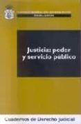 justicia poder y servicio publico