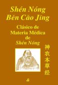 shen nong ben cao jing clasico materia medica de shen nong