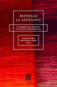 repensar la artesaniaestrategias para impulsar la artesania contempor