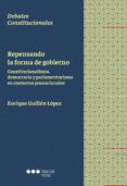 repensando la forma de gobierno constitucionalismo democracia y parla