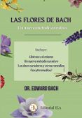 las flores de bach un nuevo metodo curativo