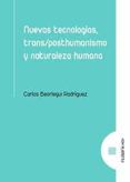 nuevas tecnologias transposthumanismo y naturaleza humana