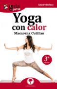 guiaburros yoga con calor bienestar para tu cuerpo mente y espiritu